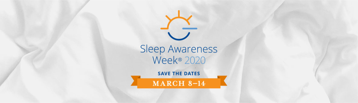 Sleep Awareness Week 2020 Dates