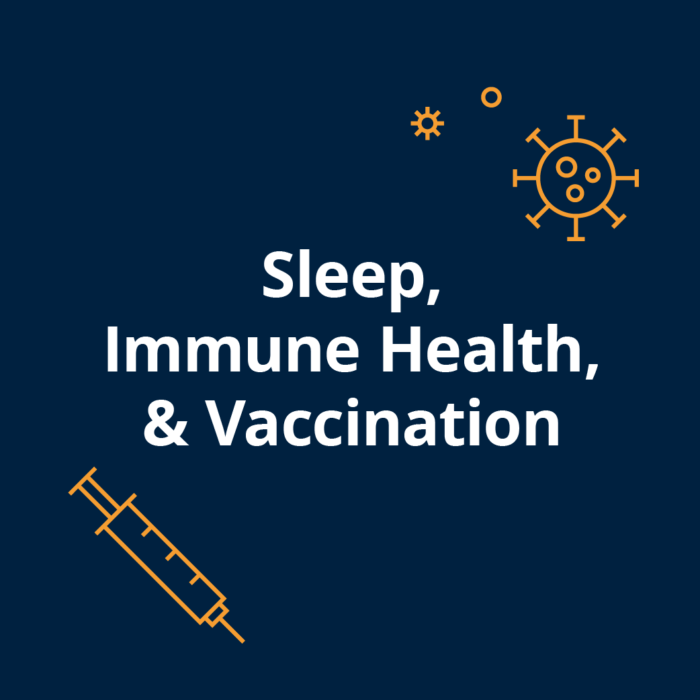 Sleep, Immune Health, and Vaccination